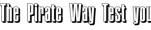 Font : FrankBeckerShadow-Regular Custom Text : The Pirate Way Test your own text here Click to download or to view this font on a tshirt that can be custom printed in Bali