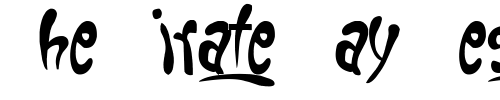 Font : Fruitopia Custom Text : The Pirate Way Test your own text here Click to download or to view this font on a tshirt that can be custom printed in Bali