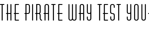 Font : GE-Astarte-Narrow-Caps Custom Text : The Pirate Way Test your own text here Click to download or to view this font on a tshirt that can be custom printed in Bali