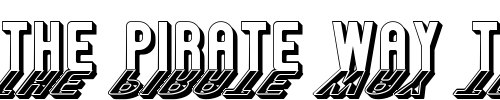Font : GM-Exp-Shadow-Gravestone Custom Text : The Pirate Way Test your own text here Click to download or to view this font on a tshirt that can be custom printed in Bali