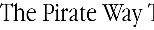 Font : GaramondNarrowCTT Custom Text : The Pirate Way Test your own text here Click to download or to view this font on a tshirt that can be custom printed in Bali