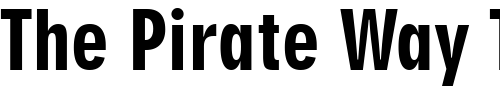 Font : Geometric-706-Black-Condensed-BT Custom Text : The Pirate Way Test your own text here Click to download or to view this font on a tshirt that can be custom printed in Bali