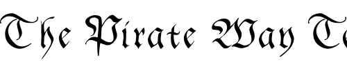 Font : GingkoFraktur Custom Text : The Pirate Way Test your own text here Click to download or to view this font on a tshirt that can be custom printed in Bali