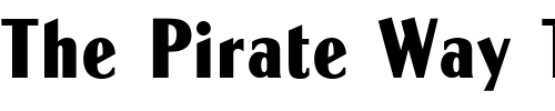 Font : GlobeGothic-MN-CondensedBold Custom Text : The Pirate Way Test your own text here Click to download or to view this font on a tshirt that can be custom printed in Bali