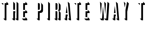 Font : Graphik-Shadow Custom Text : The Pirate Way Test your own text here Click to download or to view this font on a tshirt that can be custom printed in Bali