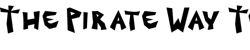 Font : Grave-Dirt Custom Text : The Pirate Way Test your own text here Click to download or to view this font on a tshirt that can be custom printed in Bali