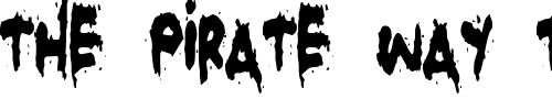 Font : Grunt-Reaper Custom Text : The Pirate Way Test your own text here Click to download or to view this font on a tshirt that can be custom printed in Bali