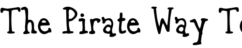 Font : Gurnsey-2 Custom Text : The Pirate Way Test your own text here Click to download or to view this font on a tshirt that can be custom printed in Bali