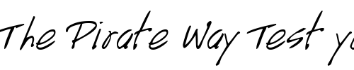 Font : HandScriptUpright-Italic Custom Text : The Pirate Way Test your own text here Click to download or to view this font on a tshirt that can be custom printed in Bali