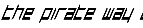 Font : Harrier-Condensed-Italic Custom Text : The Pirate Way Test your own text here Click to download or to view this font on a tshirt that can be custom printed in Bali