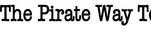 Font : Headline-Thin-Bold Custom Text : The Pirate Way Test your own text here Click to download or to view this font on a tshirt that can be custom printed in Bali