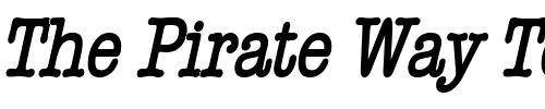 Font : Headline-Thin-BoldItalic Custom Text : The Pirate Way Test your own text here Click to download or to view this font on a tshirt that can be custom printed in Bali