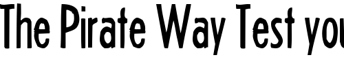 Font : Headline-Two-HPLHS Custom Text : The Pirate Way Test your own text here Click to download or to view this font on a tshirt that can be custom printed in Bali