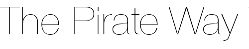 Font : HegelUltraLight-Regular Custom Text : The Pirate Way Test your own text here Click to download or to view this font on a tshirt that can be custom printed in Bali