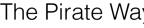 Font : Helvetica-Light Custom Text : The Pirate Way Test your own text here Click to download or to view this font on a tshirt that can be custom printed in Bali