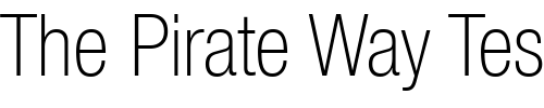 Font : Helvetica37-CondensedThin Custom Text : The Pirate Way Test your own text here Click to download or to view this font on a tshirt that can be custom printed in Bali