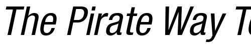 Font : Helvetica57-Condensed-Oblique Custom Text : The Pirate Way Test your own text here Click to download or to view this font on a tshirt that can be custom printed in Bali