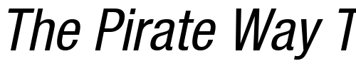 Font : HelveticaNeueCond-Italic Custom Text : The Pirate Way Test your own text here Click to download or to view this font on a tshirt that can be custom printed in Bali