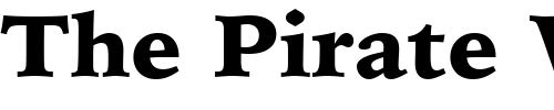 Font : IowanOldSt-Blk-OSF-BT-Black Custom Text : The Pirate Way Test your own text here Click to download or to view this font on a tshirt that can be custom printed in Bali