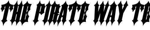 Font : Ironwork-Wide-BoldItalic Custom Text : The Pirate Way Test your own text here Click to download or to view this font on a tshirt that can be custom printed in Bali