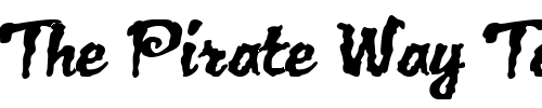 Font : JackLantern-BB Custom Text : The Pirate Way Test your own text here Click to download or to view this font on a tshirt that can be custom printed in Bali