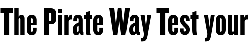 Font : Knockout-HTF68-FullFeatherwt Custom Text : The Pirate Way Test your own text here Click to download or to view this font on a tshirt that can be custom printed in Bali