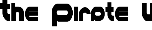 Font : MKUltraCondensed Custom Text : The Pirate Way Test your own text here Click to download or to view this font on a tshirt that can be custom printed in Bali