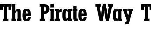 Font : MesaCond-Bold-DB Custom Text : The Pirate Way Test your own text here Click to download or to view this font on a tshirt that can be custom printed in Bali