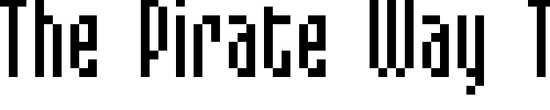 Font : Mixelate Custom Text : The Pirate Way Test your own text here Click to download or to view this font on a tshirt that can be custom printed in Bali