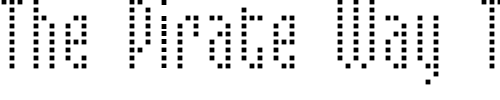 Font : Mixelate-II Custom Text : The Pirate Way Test your own text here Click to download or to view this font on a tshirt that can be custom printed in Bali