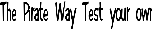 Font : MoHawkLight82-Regular Custom Text : The Pirate Way Test your own text here Click to download or to view this font on a tshirt that can be custom printed in Bali
