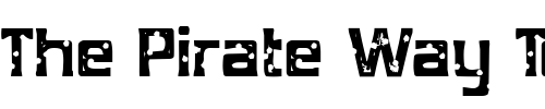 Font : Mob-Concrete Custom Text : The Pirate Way Test your own text here Click to download or to view this font on a tshirt that can be custom printed in Bali