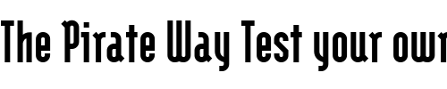 Font : ModulaBlack-Regular Custom Text : The Pirate Way Test your own text here Click to download or to view this font on a tshirt that can be custom printed in Bali