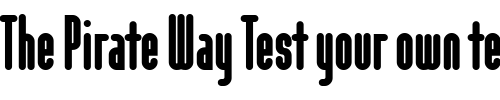 Font : ModulaRoundBlack-Round-Black Custom Text : The Pirate Way Test your own text here Click to download or to view this font on a tshirt that can be custom printed in Bali