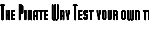 Font : ModulaRoundSmallCaps-Black Custom Text : The Pirate Way Test your own text here Click to download or to view this font on a tshirt that can be custom printed in Bali