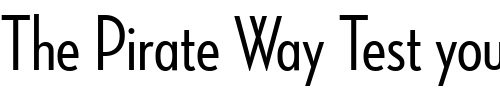 Font : NeutrafaceCondensedPS-MediumAlt Custom Text : The Pirate Way Test your own text here Click to download or to view this font on a tshirt that can be custom printed in Bali