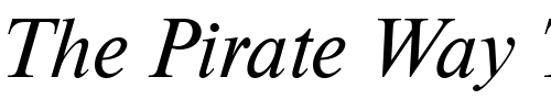 Font : NimbusRomDTU-Italic Custom Text : The Pirate Way Test your own text here Click to download or to view this font on a tshirt that can be custom printed in Bali