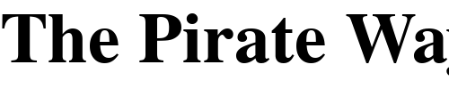 Font : Nimbus_Roman_Becker_No9L_Bold Custom Text : The Pirate Way Test your own text here Click to download or to view this font on a tshirt that can be custom printed in Bali
