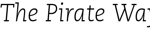 Font : PMN-Caecilia-LT-46-Light-Italic Custom Text : The Pirate Way Test your own text here Click to download or to view this font on a tshirt that can be custom printed in Bali