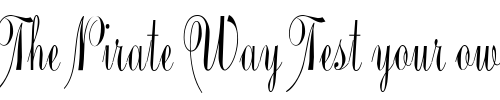 Font : PantagraphScript-Regular Custom Text : The Pirate Way Test your own text here Click to download or to view this font on a tshirt that can be custom printed in Bali