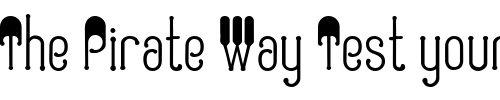 Font : Parasol-Regular Custom Text : The Pirate Way Test your own text here Click to download or to view this font on a tshirt that can be custom printed in Bali