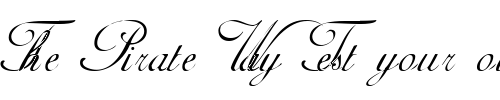 Font : PavillionScriptSSK Custom Text : The Pirate Way Test your own text here Click to download or to view this font on a tshirt that can be custom printed in Bali