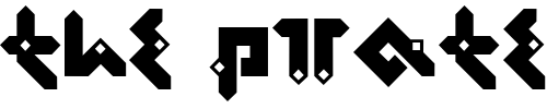 Font : Pentomino Custom Text : The Pirate Way Test your own text here Click to download or to view this font on a tshirt that can be custom printed in Bali