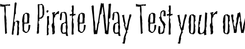 Font : PiousHenryITC Custom Text : The Pirate Way Test your own text here Click to download or to view this font on a tshirt that can be custom printed in Bali