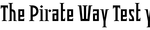 Font : Pitshanger Custom Text : The Pirate Way Test your own text here Click to download or to view this font on a tshirt that can be custom printed in Bali