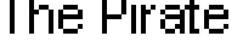 Font : Pixel-Arial-11 Custom Text : The Pirate Way Test your own text here Click to download or to view this font on a tshirt that can be custom printed in Bali