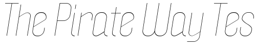 Font : Politica-Thin-Italic Custom Text : The Pirate Way Test your own text here Click to download or to view this font on a tshirt that can be custom printed in Bali