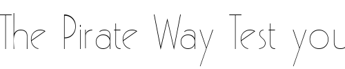 Font : PoufLightSSK Custom Text : The Pirate Way Test your own text here Click to download or to view this font on a tshirt that can be custom printed in Bali