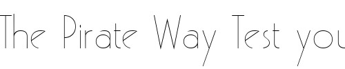 Font : PoufLightSSK-Regular Custom Text : The Pirate Way Test your own text here Click to download or to view this font on a tshirt that can be custom printed in Bali