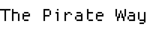 Font : ProggySquareTT Custom Text : The Pirate Way Test your own text here Click to download or to view this font on a tshirt that can be custom printed in Bali
